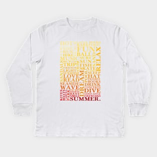 Summer words Kids Long Sleeve T-Shirt